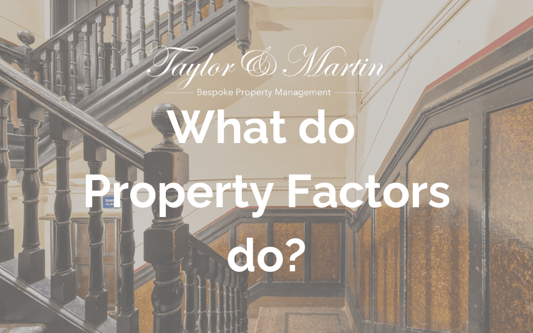 What Do Property Factors Do